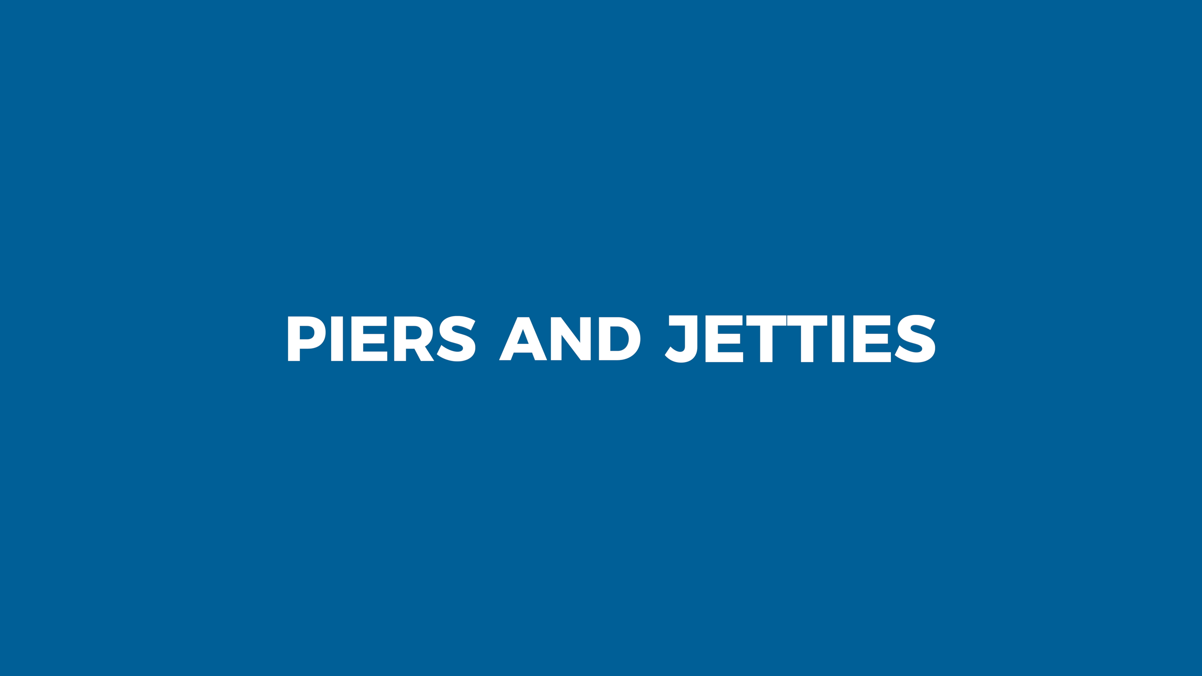 Piers and Jetties Videopreview
